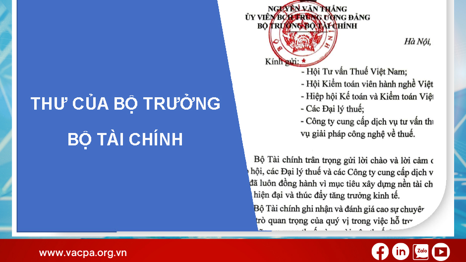 THƯ CỦA BỘ TRƯỞNG BỘ TÀI CHÍNH GỬI CÁC HỘI, HIỆP HỘI, CÁC ĐẠI LÝ THUẾ VÀ CÁC CÔNG TY CUNG CẤP DỊCH VỤ TƯ VẤN THUẾ, KẾ TOÁN, KIỂM TOÁN